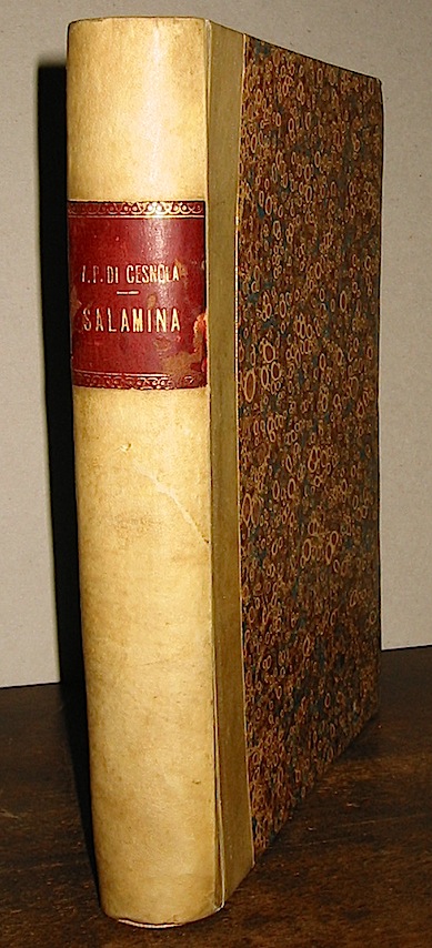 Alessandro Palma di Cesnola Salamina (Cipro). Storia, tesori e antichità  di Salamina nell'isola di Cipro... 1887 Torino Loescher
